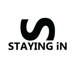 Staying In